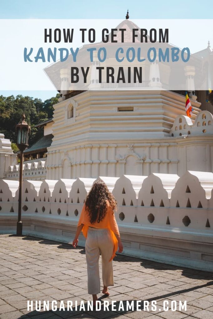 How to Get from Kandy to Colombo by Train Hungariandreamers
